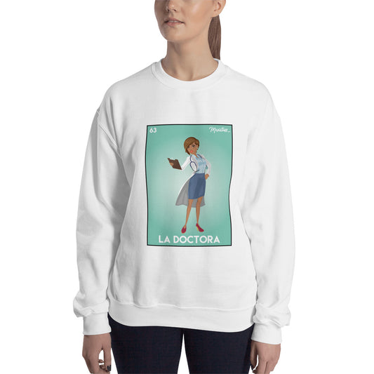 La Doctora Sweatshirt