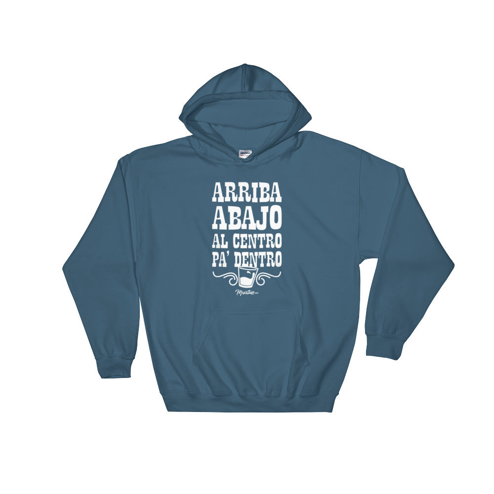 Arriba Abajo Al Centro Pa' Dentro Hoodie