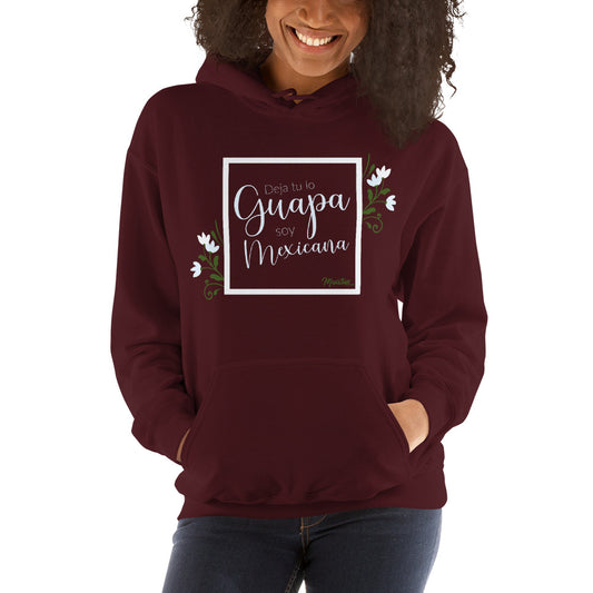 Guapa Y Mexicana Hoodie