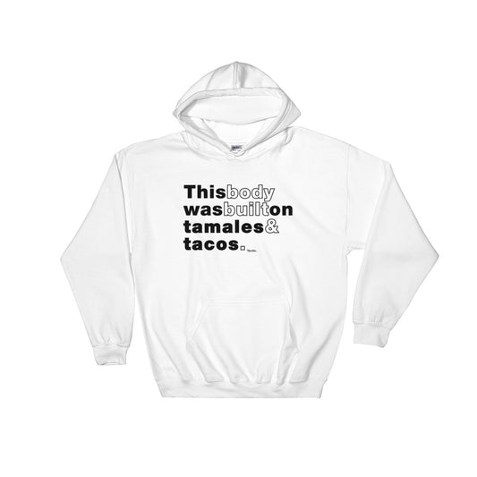 Tamales Y Tacos Unisex Hoodie