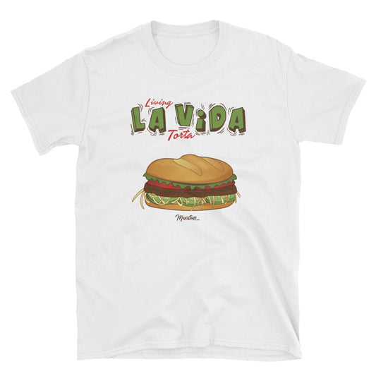 Living La Vida Torta Unisex Tee