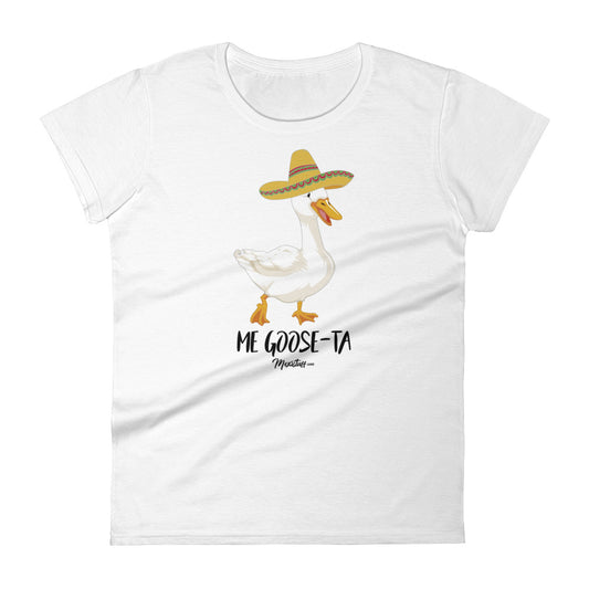 Me Goose-Ta Women's Premium Tee