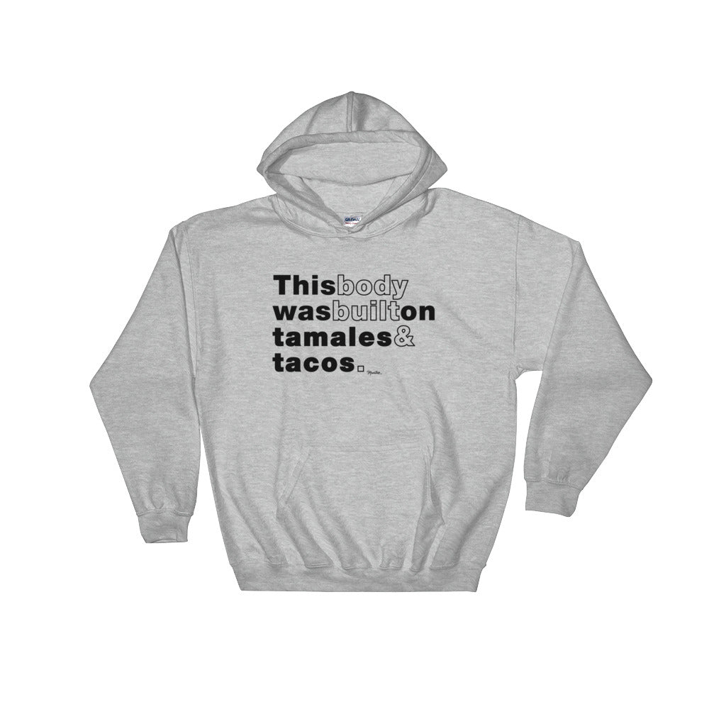 Tamales Y Tacos Unisex Hoodie