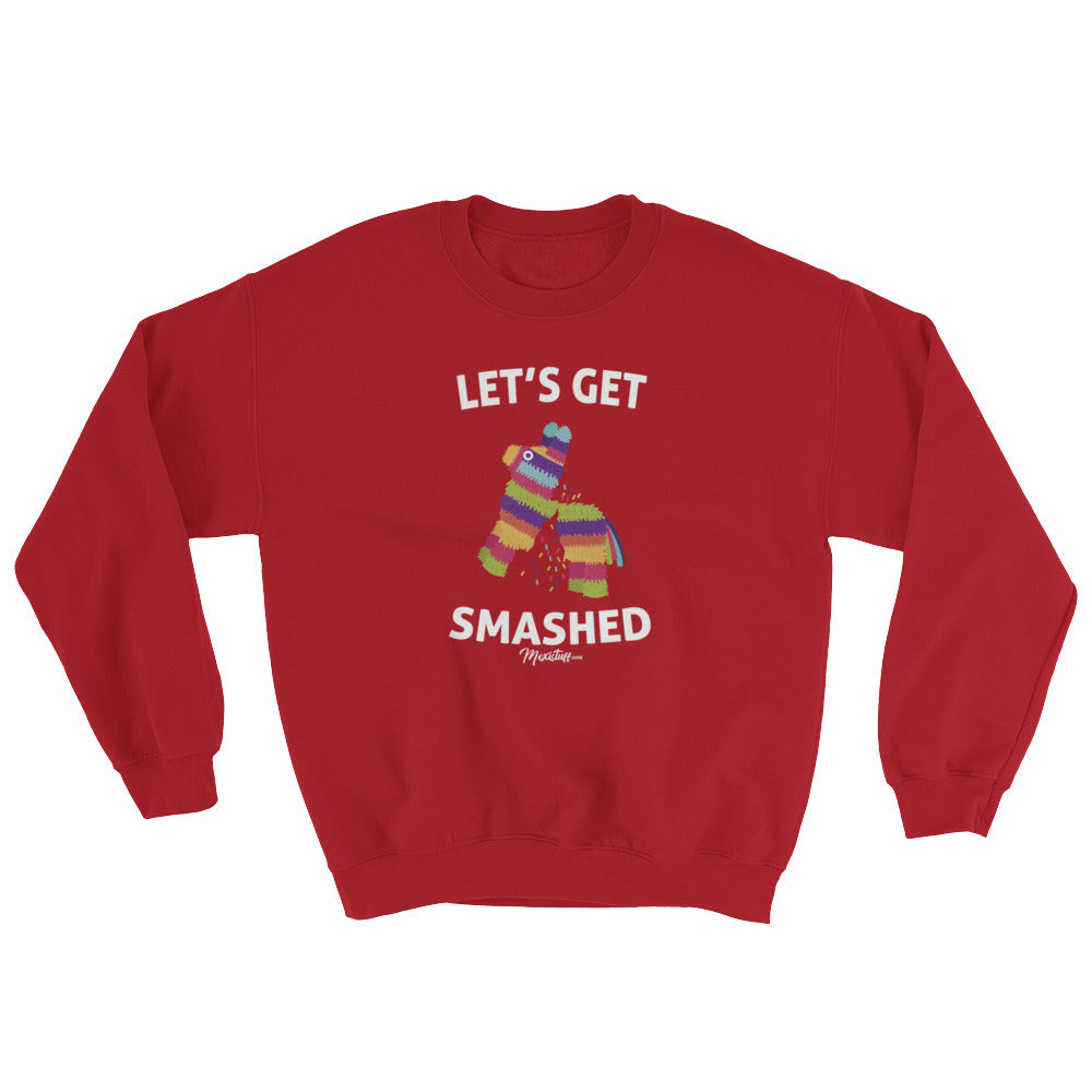 Let's Get Smashed Unisex Sweatshirt