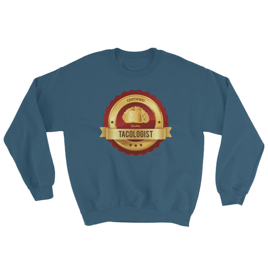 Certified Tacologist Unisex Sweatshirt