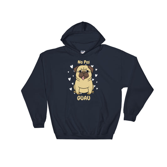 Nos Pos Guau Unisex Hoodie