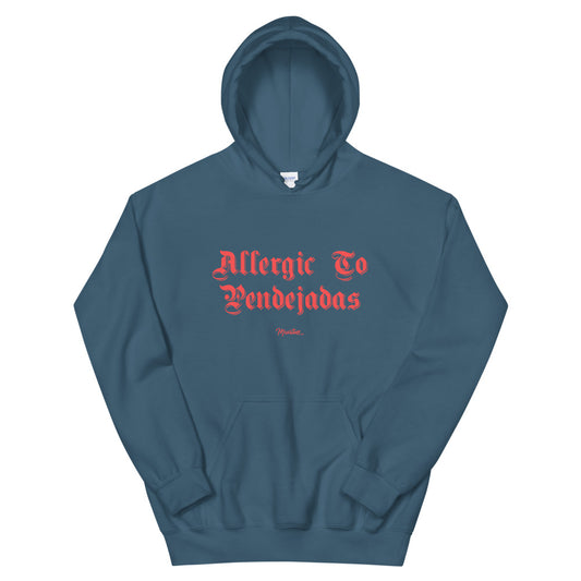 Allergic to Pendejadas Unisex Hoodie