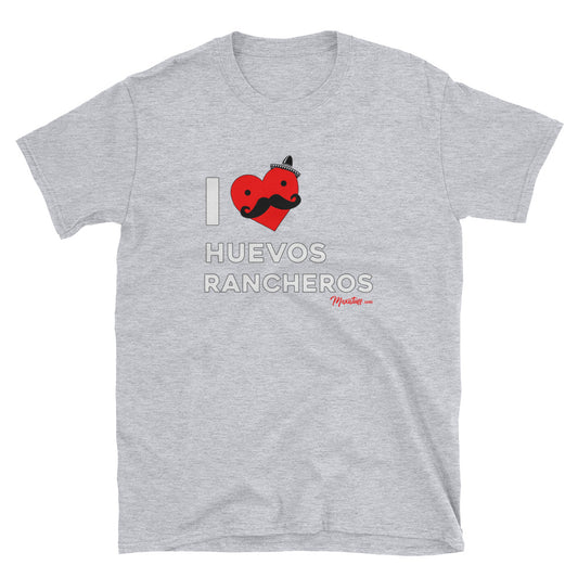 I Love Huevos Rancheros Unisex Tee