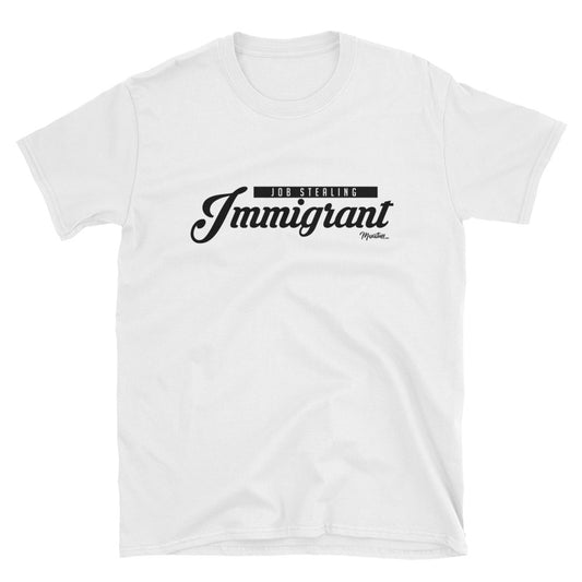 Job Stealing Immigrant Unisex Tee