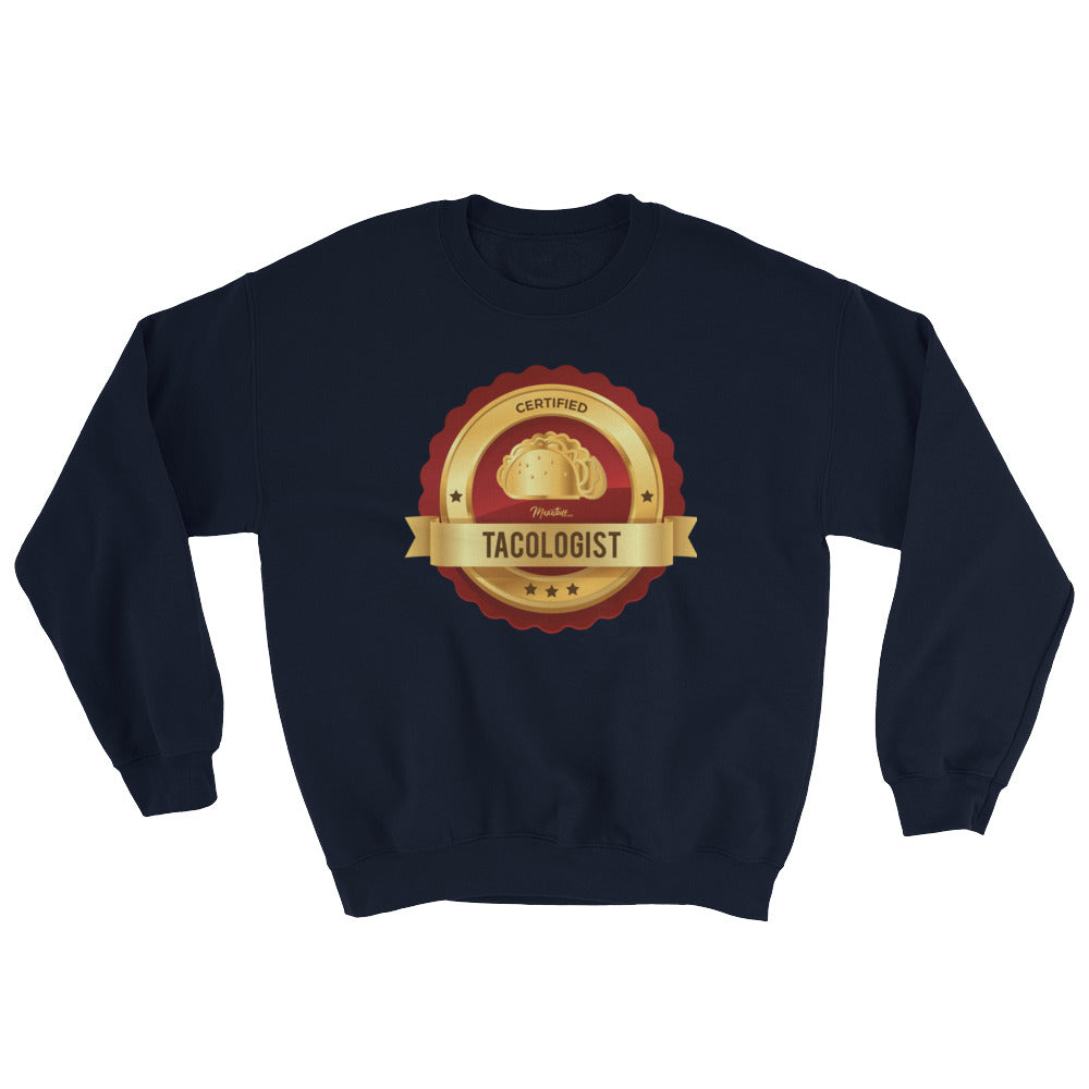 Certified Tacologist Unisex Sweatshirt