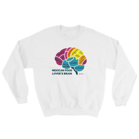 Mexican Food Lover´s Brain Unisex Sweatshirt