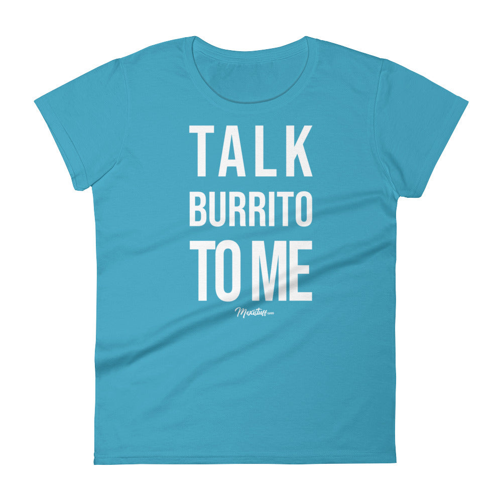 Talk Burrito To Me Women's Premium Tee