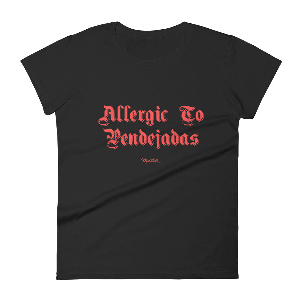 Allergic to Pendejadas Women's Premium Tee