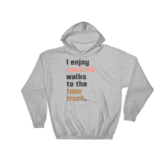 Walks To The Taco Truck Unisex Hoodie