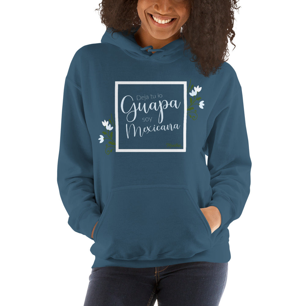 Guapa Y Mexicana Hoodie