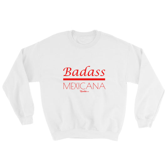 Badass Mexicana Unisex Sweatshirt