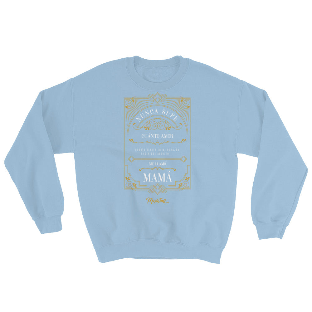 Amor De Madre Unisex Sweatshirt