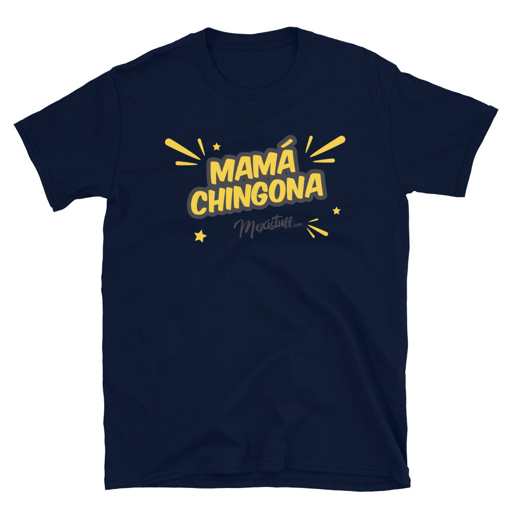 Mamá Chingona Unisex Tee