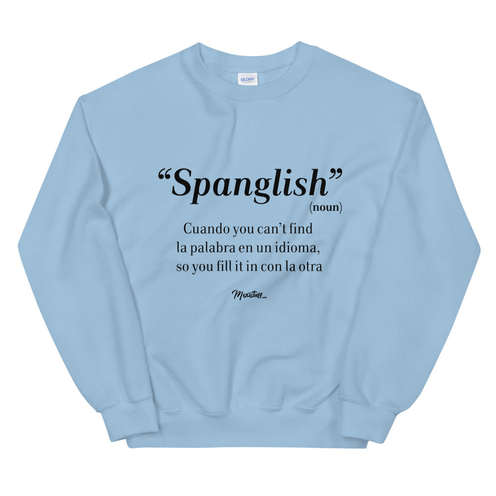 Spanglish Noun Unisex Sweatshirt