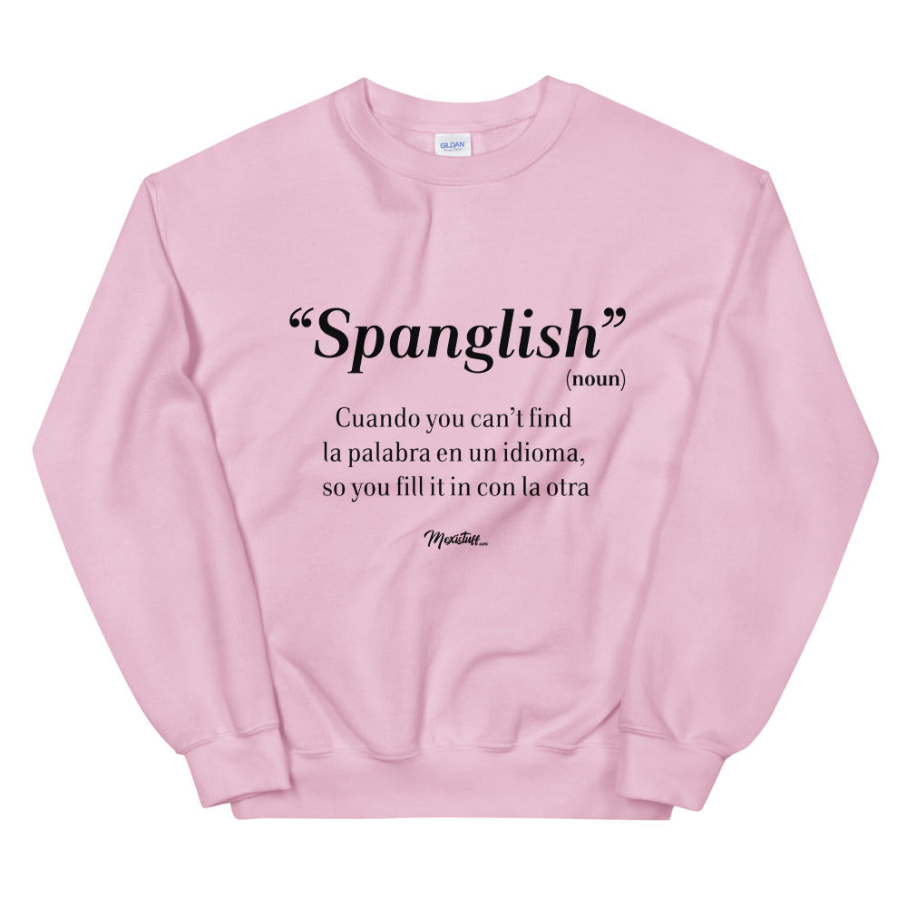 Spanglish Noun Unisex Sweatshirt