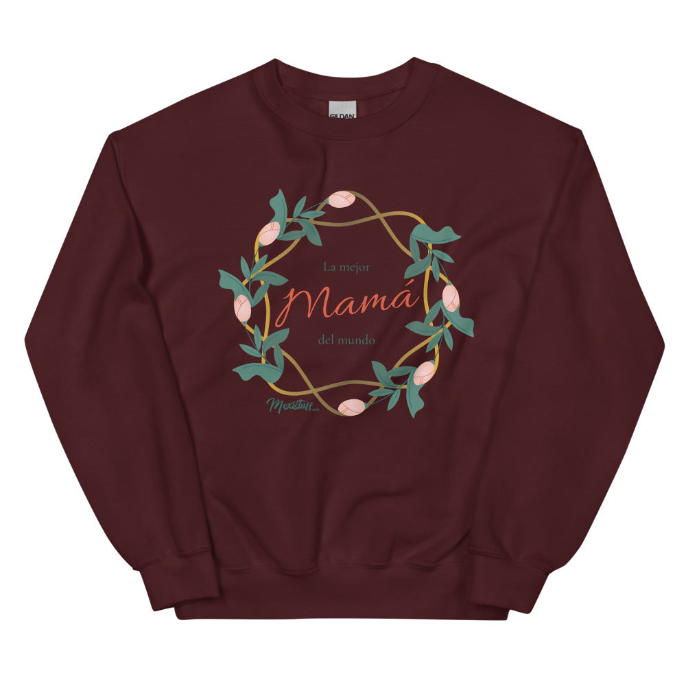 La Mejor Mamá Del Mundo Unisex Sweatshirt