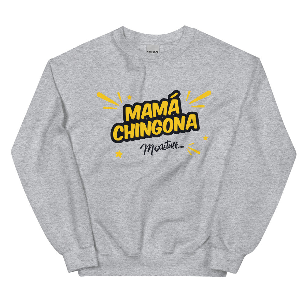 Mamá Chingona Unisex Sweatshirt